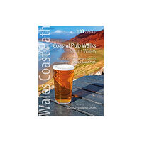 Northern Eye Books Coastal Pub Walks: South Wales (Wales Coast Path: Top 10 Walks) (häftad, eng)