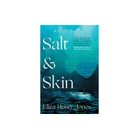 September Publishing Salt and Skin (häftad, eng)