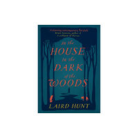 Pushkin Press In the House in the Dark of the Woods (inbunden, eng)