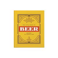 Headline Publishing Group The Little Book of Beer (inbunden, eng)