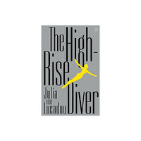 World Editions Ltd The High-Rise Diver (häftad, eng)