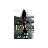 The Book Guild Ltd A Mother's Love (häftad, eng)