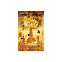 The Book Guild Ltd The Bangkok Betrayal (häftad, eng)