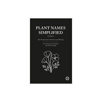 5M Books Ltd Plant Names Simplified 3rd Edition: Their Pronunciation, Derivation and Meaning (häftad, eng)