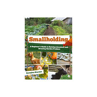 5M Books Ltd Smallholding: A Beginner's Guide to Raising Livestock and Growing Garden Produce (häftad, eng)