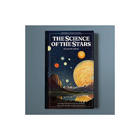 Jantar Publishing Ltd The Science of the Stars (häftad, eng)