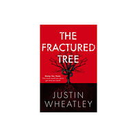 Whitefox Publishing Ltd The Fractured Tree (inbunden, eng)