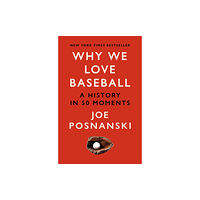 Old Street Publishing Why We Love Baseball (häftad, eng)