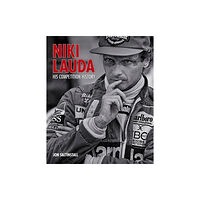 Evro Publishing Niki Lauda: His Competition History (inbunden, eng)