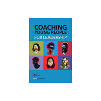 Critical Publishing Ltd Coaching Young People for Leadership (häftad, eng)