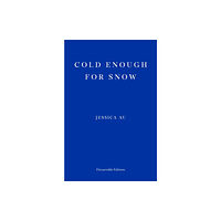 Fitzcarraldo Editions Cold Enough for Snow (häftad, eng)