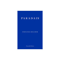 Fitzcarraldo Editions Paradais (häftad, eng)