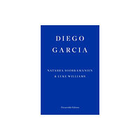 Fitzcarraldo Editions Diego Garcia – WINNER OF THE GOLDSMITHS PRIZE 2022 (häftad, eng)