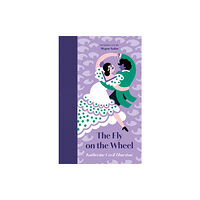 Manderley Press Ltd The Fly on the Wheel (inbunden, eng)