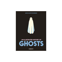 Nobrow Ltd An Illustrated History of Ghosts (inbunden, eng)