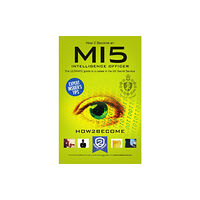 How2become Ltd How to Become a MI5 Intelligence Officer: The Ultimate Career Guide to Working for MI5 (häftad, eng)