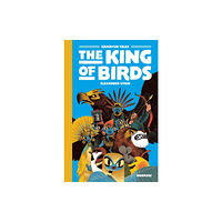 Nobrow Ltd The King of Birds (inbunden, eng)