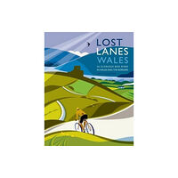 Wild Things Publishing Ltd Lost Lanes Wales (häftad, eng)