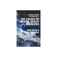 PCCS Books A Straight Talking Introduction to the Causes of Mental Health Problems (2nd edition) (häftad, eng)