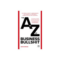 LID Publishing The A-Z of Business Bullshit (häftad, eng)