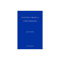 Fitzcarraldo Editions Scenes from a Childhood — WINNER OF THE 2023 NOBEL PRIZE IN LITERATURE (häftad, eng)