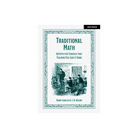 Hodder Education Traditional Math: An effective strategy that teachers feel guilty using (häftad, eng)
