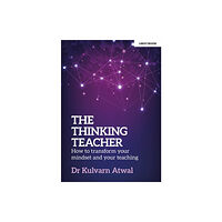 Hodder Education The Thinking Teacher: How to transform your mindset and your teaching (häftad, eng)