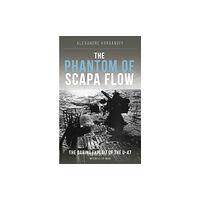 Crecy Publishing The Phantom of Scapa Flow (häftad, eng)