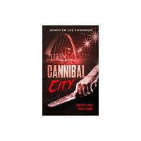 Caffeine Nights Publishing Cannibal City (häftad, eng)