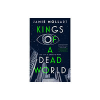 Sandstone Press Ltd Kings of a Dead World (inbunden, eng)