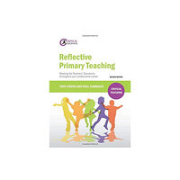 Critical Publishing Ltd Reflective Primary Teaching (häftad, eng)