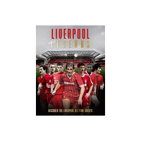 Danann Media Publishing Limited Liverpool Legends (inbunden, eng)