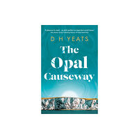 The Book Guild Ltd The Opal Causeway (häftad, eng)