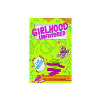Knights Of Media Girlhood Unfiltered (häftad, eng)