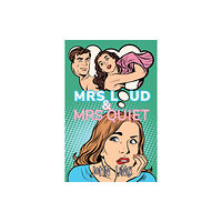 The Conrad Press Mrs Loud and Mrs Quiet (häftad, eng)