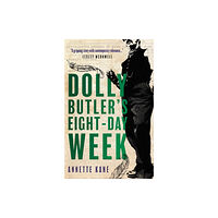 Book Guild Publishing Ltd Dolly Butler's Eight-Day Week (häftad, eng)