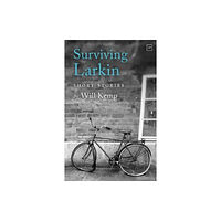 Valley Press Surviving Larkin (häftad, eng)