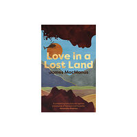 Whitefox Publishing Ltd Love in a Lost Land (häftad, eng)