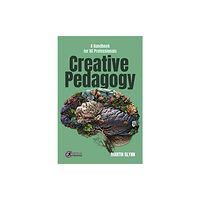 Critical Publishing Ltd Creative Pedagogy (häftad, eng)