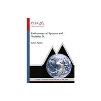 Peak Study Resources Ltd Environmental Systems and Societies SL (häftad, eng)