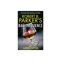 Bedford Square Publishers Robert B. Parker's Bad Influence (häftad, eng)