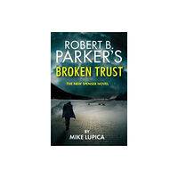 Bedford Square Publishers Robert B. Parker's Broken Trust [Spenser #51] (häftad, eng)