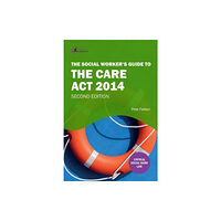 Critical Publishing Ltd The Social Worker's Guide to the Care Act 2014 (häftad, eng)