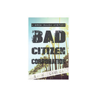 Rare Bird Books Bad Citizen Corporation (häftad, eng)