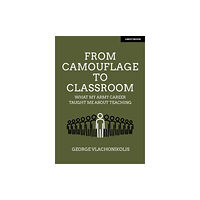 Hodder Education From Camouflage to Classroom: What my Army career taught me about teaching (häftad, eng)