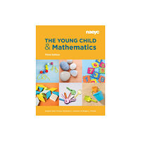 National Association for the Education of Young Ch The Young Child and Mathematics, Third Edition (häftad, eng)