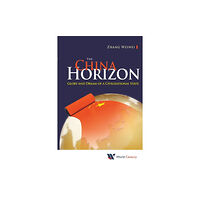 World Century China Horizon, The: Glory And Dream Of A Civilizational State (häftad, eng)