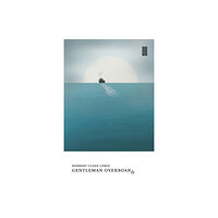 UEA Publishing Project Gentleman Overboard (häftad, eng)