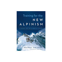 Patagonia Books Training for the New Alpinism (häftad, eng)