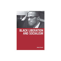 Haymarket Books Black Liberation And Socialism (häftad, eng)